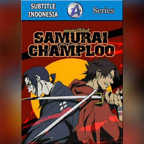 Samurai Champloo Subtitle Indonesia .